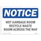Signmission OSHA Sign, 12" H, Rigid Plastic, Wet Garbage Room Recyclable Waste Room Across Sign, Landscape OS-NS-P-1218-L-19031 - alternate 1